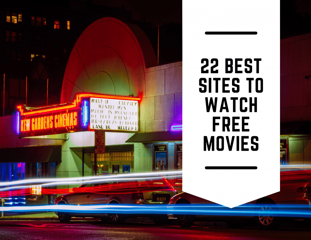 22 Best Sites To Watch Free Movies